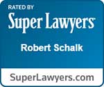 Rated by Super Lawyers - Robert Schalk